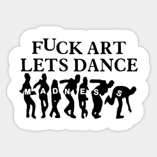 Lets dance The fans Sticker